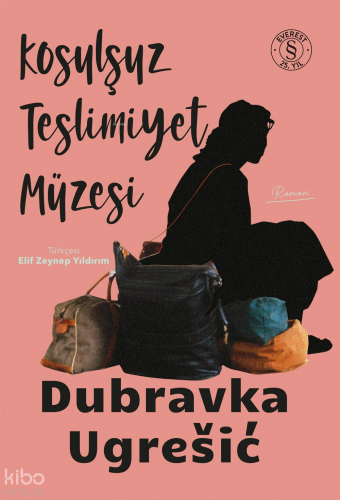 Koşulsuz Teslimiyet Müzesi Dubravka Ugresic