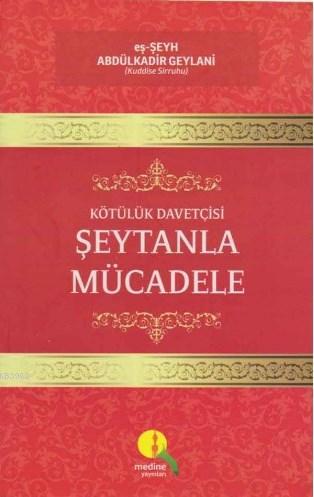 Kötülük Davetçisi Şeytanla Mücadele