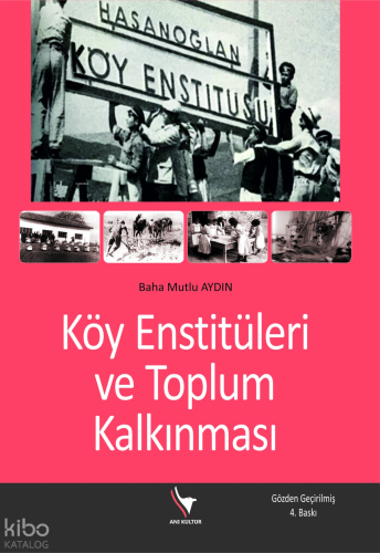 Köy Enstitüleri ve Toplum Kalkınması Baha Mutlu Aydın