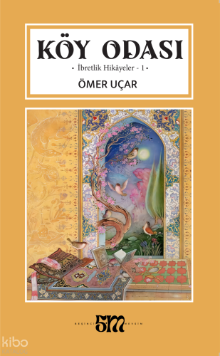 Köy Odası;İbretlik Hikayeler 1