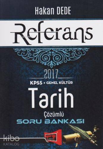 KPSS Genel Kültür Referans Tarih Soru Bankası 2017