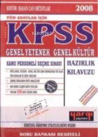 Kpss Genel Yetenek Genel Kültür 2008; (soru Bankası Hediyeli)