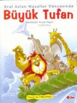 Kral Aslan Masallar Dünyasında| Büyük Tufan (Ciltli) Tuncel Altınköprü