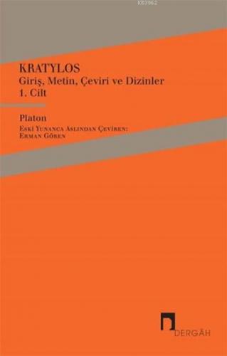 Kratylos 1. Cilt; Giriş, Metin, Çeviri ve Dizinler