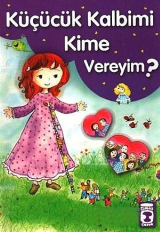 Küçücük Kalbimi Kime Vereyim?