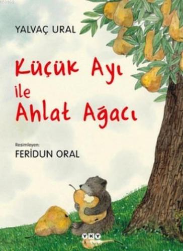 Küçük Ayı ile Ahlat Ağacı Yalvaç Ural