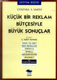 Küçük Bir Reklam Bütçesiyle Büyük Sonuçlar