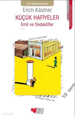 Küçük Hafiyeler - Emil ve Dedektifler Erich Kastner