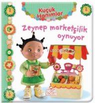Küçük Hanımlar - Zeynep Marketçilik Oynuyor Nathalie Belineau