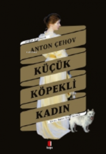 Küçük Köpekli Kadınadın Anton Pavloviç Çehov