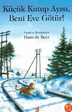 Küçük Kutup Ayısı, Beni Eve Götür Hans de Beer
