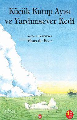 Küçük Kutup Ayısı ve Yardımsever Kedi Hans de Beer
