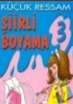 Küçük Ressam - Şiirli Boyama 3