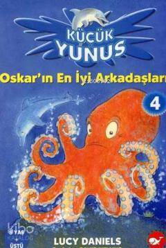 Küçük Yunus 4 - Oskar'ın En İyi Arkadaşları Lucy Daniel