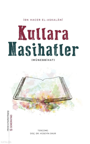 Kullara Nasihatlar (Münebbihat);Hikmet ve Nasihat Kitaplığı - 5 İbn Ha