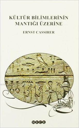 Kültür Bilimlerinin Mantığı Üzerine