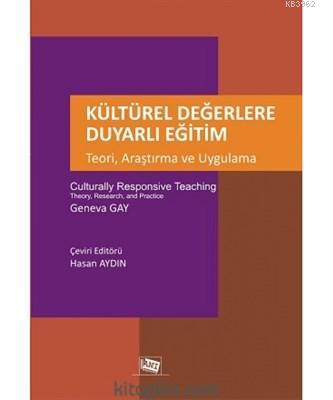 Kültürel Değerlere Duyarlı Eğitim - Teori, Araştırma ve Uygulama