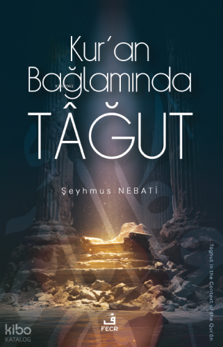 Kur’an Bağlamında Tâğut