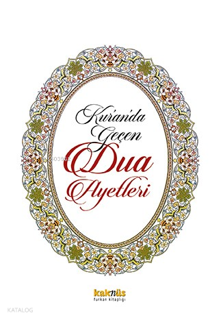 Kur’ân’da Geçen Dua Ayetleri Kolektif