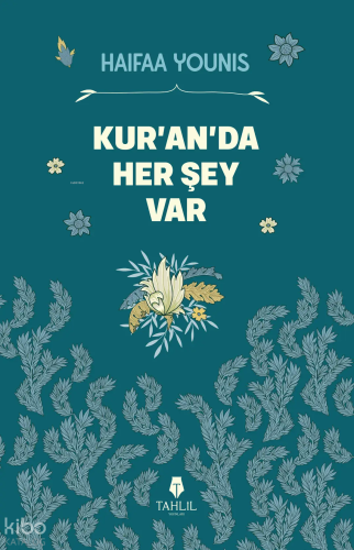 Kur’an’da Her Şey Var Haifaa Younis