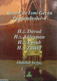 Kur'an'da İsmi Geçen Peygamberler-4 Abdullah Sevinç