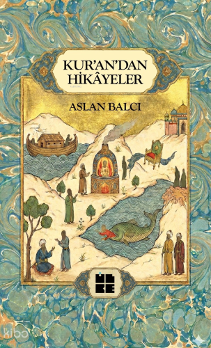 Kur’an’dan Hikayeler