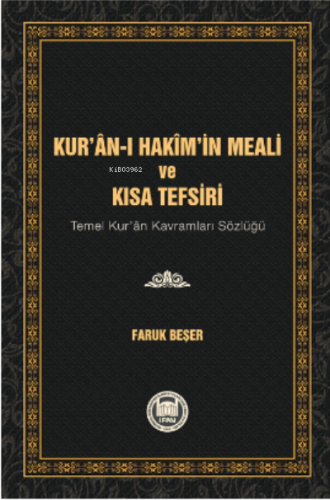 Kur’an-ı Hakim’in Meali ve Kısa Tefsiri Prof. Dr. Faruk Beşer