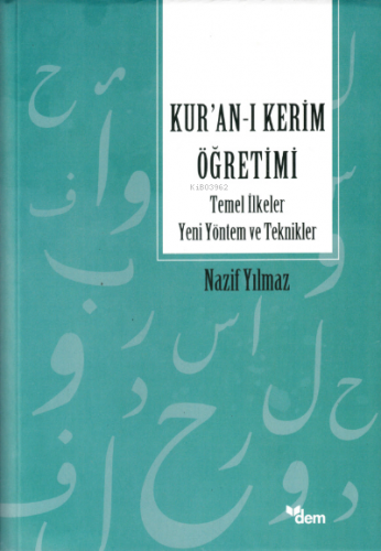 Kur’an’ı Kerim Öğretimi Temel İlkeler Yeni Yöntem Ve Teknikler Nazif Y