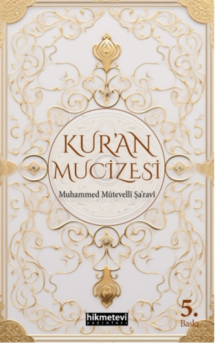 Kur’an Mucizesi Muhammed Mütevelli Şaravi