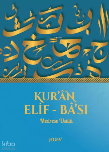 Kuran Elifbası Huzurlu Gönüller;Medrese Usûlû Kolektif