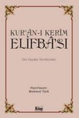 Kurân-ı Kerîm Elifbâsı Mehmet Türk