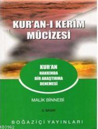 Kuran-ı Kerim Mucizesi; Kur'an Hakkında Bir Araştırma Denemesi Malik B