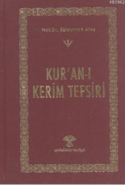 Kur'an- ı Kerim Tefsiri (3 Cilt takım) Süleyman Ateş