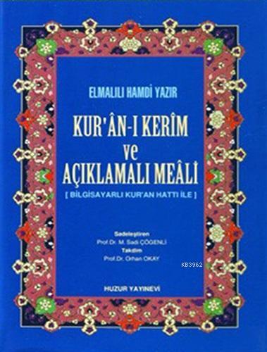 Kuran-ı Kerim ve Açıklamalı Meali - Hafız Boy Elmalılı Muhammed Hamdi 