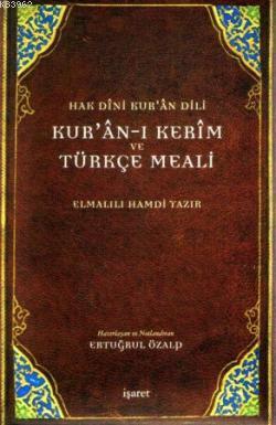 Kur'an-ı Kerim ve Türkçe Meali (Orta Boy) Elmalılı Muhammed Hamdi Yazı