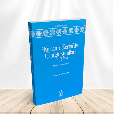 Kur'an-ı Kerîm'de Görgü Kuralları & Adab-ı Muaşeret M. Zeki Duman