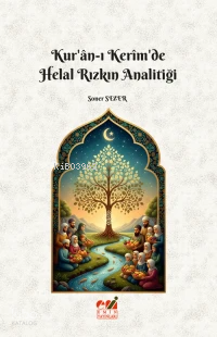 Kur'ân-ı Kerîm'de Helal Rızkın Analitiği Soner Sezer
