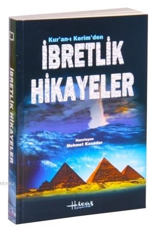 Kur'an-ı Kerimden İbretlik Hikayeler