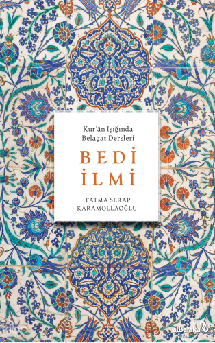 Kur'ân Işığında Belagat Dersleri Bedi İlmi Fatma Serap Karamollaoğlu