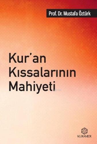 Kur'an Kıssalarının Mahiyeti Mustafa Öztürk