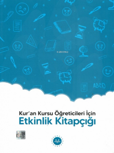 Kuran Kursu Öğreticileri İçin Etkinlik Kitapçığı Kolektif