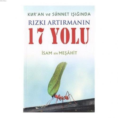 Kur'an ve Sünnet Işığında Rızkı Artırmanın 17 Yolu İsam Bin Meşahit
