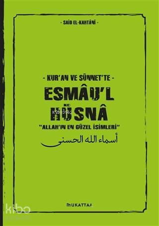 Kur'an ve Sünnet'te Esmau'l Hüsna; Allah'ın En Güzel İsimleri Muhammed