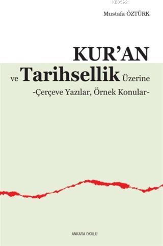 Kur'an ve Tarihsellik Üzerine Mustafa Öztürk