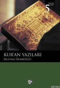 Kur'an Yazıları Mustafa İslamoğlu