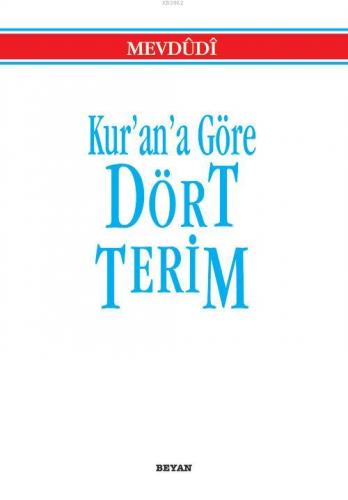 Kur'an'a Göre Dört Terim (Küçük Boy)