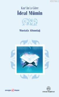 Kur'ân'a Göre İdeal Mümin