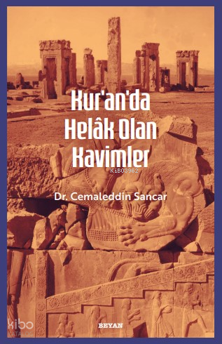 Kur'an'da Helâk Olan Kavimler Cemaleddin Sancar
