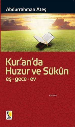 Kur'an'da Huzur Ve Sükûn; eş-gece-ev