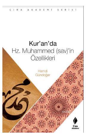 Kur'an'da Hz. Muhammed'in Özellikleri Hamdi Gündoğar
